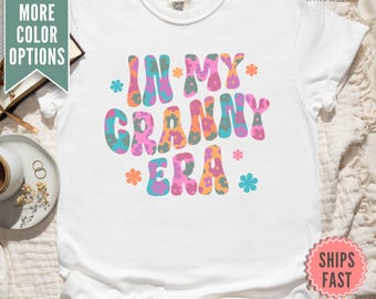 In My Granny Era Shirt, Granny Comfort Colors® TShirt, Retro Granny Shirt, Mothers Day Gift from Daughter, New Granny Gift, Granny tee shirt