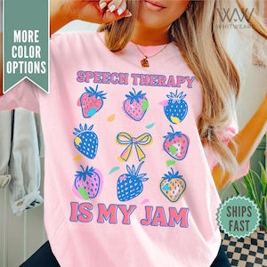 Speech Therapy Is My Jam Shirt, Comfort Colors® Speech Language Pathologist Shirt, Speech Therapist Gift, SLP Shirt, Speech Pathology Tee
