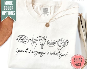 Speech Language Pathologist Shirt, Comfort Colors® Speech Language Pathologist Tee, Speech Therapist Gift, SLP Shirt, Speech Pathology Tee