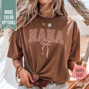 Lace Nana Bow Shirt, Coquette Nana Comfort Colors® TShirt for Nana, Cute Tee Shirt Mothers Day Gift from Daughter, Coquette Nana Shirt Gift
