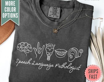 Speech Language Pathologist Shirt, Comfort Colors® Speech Language Pathologist Tee, Speech Therapist Gift, SLP Shirt, Speech Pathology Tee