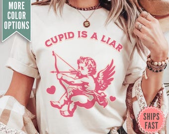 Funny Cupid Tee, Anti Valentines Shirt, Anti Love Shirt, Galentines Day Shirt, Friends Valentine Gift, Funny Valentines Day Tee for Women