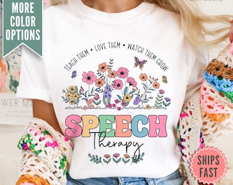 Wildflower Speech Therapy Shirt, Comfort Colors® Speech Language Pathologist Tee, Speech Therapist Gift, SLP Shirt, Speech Pathology Tee