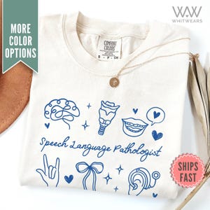 Speech Language Pathologist Shirt, Comfort Colors® Speech Language Pathologist Tee, Speech Therapist Gift, SLP Shirt, Speech Pathology Tee
