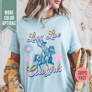 Long Live Cowgirls Shirt, Comfort Colors Cowgirl Shirt, Vintage Cowgirl Shirt, Retro Rodeo Tee, Country Western TShirt, Cowgirl Western gift
