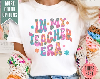 In my Teacher Era T-shirt, Teacher Comfort Colors® Shirt, Retro Teacher Tee Shirt, Teacher Appreciation Gift, Cute Teacher Tee, Teacher Gift
