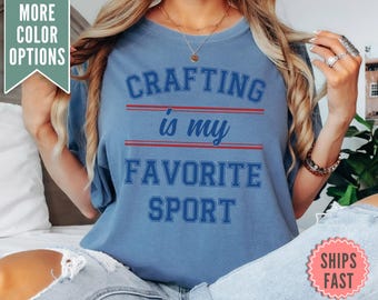 Hantverk är min favorit Sport Comfort Colors®-tröja, hantverkartröja, hantverkarpresent, hantverkströja, hobbytröja, hantverkspresent, hantverksälskare
