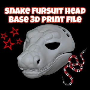 May include: A gray 3D-printed snake fursuit head base with eye and mouth openings. The text "SNAKE FURSUIT HEAD BASE 3D PRINT FILE" is in red and white. A red, white, and black snake graphic is on the right, and red stars are on the left.