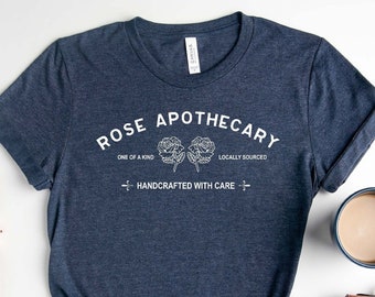 Rose Apothecary Shirt Flowers - Gift For Her - Handcrafted with Care - Funny Shirt - Ew David Shirt - Christmas Gift Tee - Fun Rose Tshirt