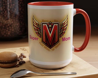 Super Mom 15 oz Mug, Mugs for Moms, Mom Gifts, Mother's Day, Thank You Mom