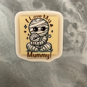 I Love My Mummy Waterproof Sticker, Mom Sticker, Cute Mummy Mom Sticker, Anime Mummy Mom Sticker, Kawaii Mummy, Cute Mummy Sticker