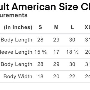 May include: Adult American size chart for clothing, showing measurements in inches for body length, sleeve length, full body length, and body width. Sizes include S, M, L, XL, and 2XL.