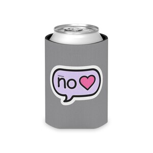Funny Can Cooler, Funny Drink Sleeve, Gift for Beer Lovers, Cute Party Favor, Summer BBQ Accessory, No Heart Design