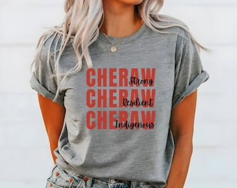 Cheraw Strong Native Pride T-Shirt: Indigenous Art Tee