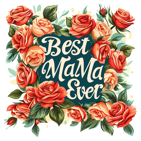 Best Mama Ever PNG, Mother's Day Png, Mother's Day Sublimation, High-Quality Images, transparent background, Gift for mother, Commercial Use