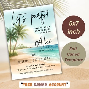 May include: A beach-themed invitation for a summer party celebrating Alice's 29th birthday. The invitation features a watercolour illustration of a beach scene with palm trees, blue water, and sand. The text on the invitation reads "Let's party!" and includes the date, time, and location of the party. The invitation also includes the text "Free Canva Account".