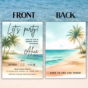 May include: A beach-themed invitation for a summer party. The invitation features a watercolour illustration of a beach scene with palm trees, blue water, and white sand. The text on the invitation reads "Let's party!" and "Join us for a summer party honouring Alice 29th Birthday." The invitation also includes the date, time, and location of the party.