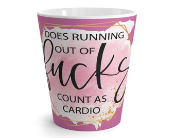 Quedándose sin taza de F***s Cardio Latte / Taza de actitud / Taza de declaración audaz / Regalo perfecto para un amigo sin complejos / Taza de cardio /