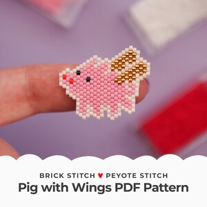 May include: A pink and white beaded pig with gold wings. The pig is being held by a finger. The text "BRICK STITCH ♥ PEYOTE STITCH Pig with Wings PDF Pattern" is at the bottom of the image.