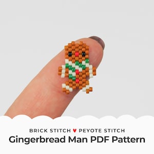 May include: A gingerbread man bead pattern in brick stitch and peyote stitch. The pattern is for a small gingerbread man with brown, white, red, and green beads.