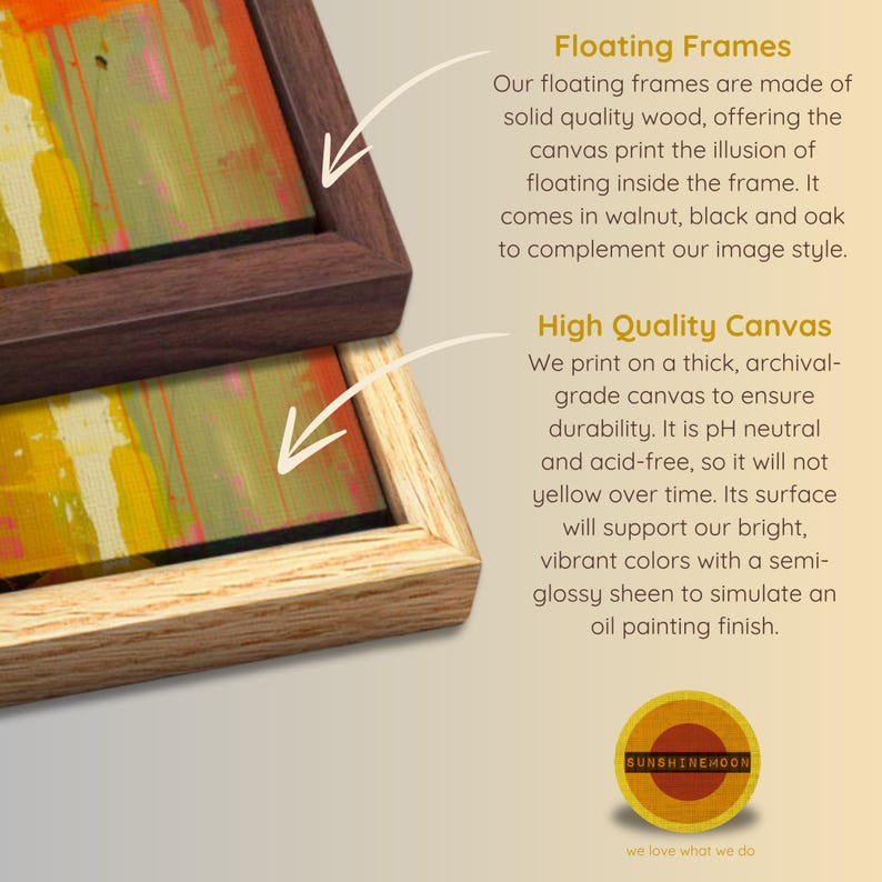 May include: Close-up of a framed canvas print with a wooden frame. The frame is made of solid wood and has a floating effect, giving the illusion that the canvas is floating inside the frame. The canvas print has a semi-glossy finish and vibrant colours.