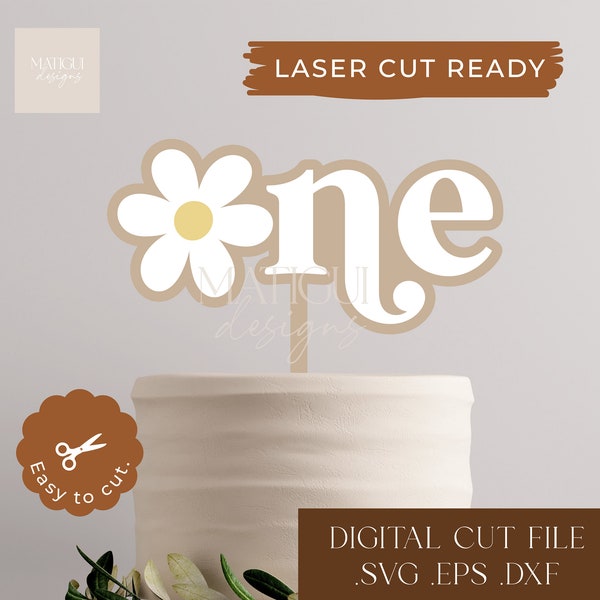 Daisy one caketopper laser cut file, daisy topper svg eps dfx, first birthday topper, one cake topper laser cut file, glowforge cut file