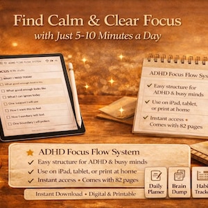 Könnte beinhalten: Ein Bild, das das ADHD Focus Flow System bewirbt. Es zeigt ein Tablet mit einer Checkliste, einen Notizblock, eine brennende Kerze und eine Kaffeetasse. Der Text enthält "Find Calm & Clear Focus" und "Instant Download + Digital & Printable."