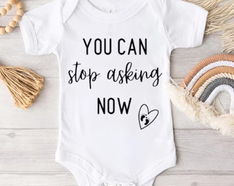 Baby Bodysuit "You Can Stop Asking Now", Newborn Outfit, Newborn Baby Shower Gift, Pregnancy Announcement Reveal, Minimalist Design Romper