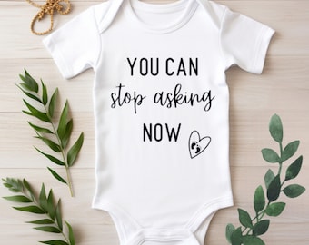 Baby Bodysuit "You Can Stop Asking Now", Newborn Outfit, Newborn Baby Shower Gift, Pregnancy Announcement Reveal, Minimalist Design Romper