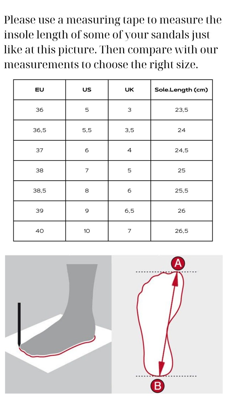 May include: A chart showing sandal sizes in European, US, and UK sizes, along with the corresponding insole length in centimeters. The chart is accompanied by two illustrations showing how to measure the insole length of a sandal.