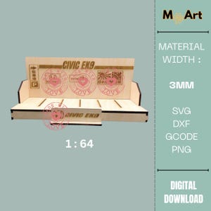 May include: A wooden model of a car display stand with the text "CIVIC EK9" and "LOVE" stamps. The stand is 1:64 scale and has a width of 3mm. The image also includes the text "DIGITAL DOWNLOAD".