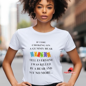Funny Gummy Bear Tee | Candy Bear Humor Shirt | Gummy Lover Gift