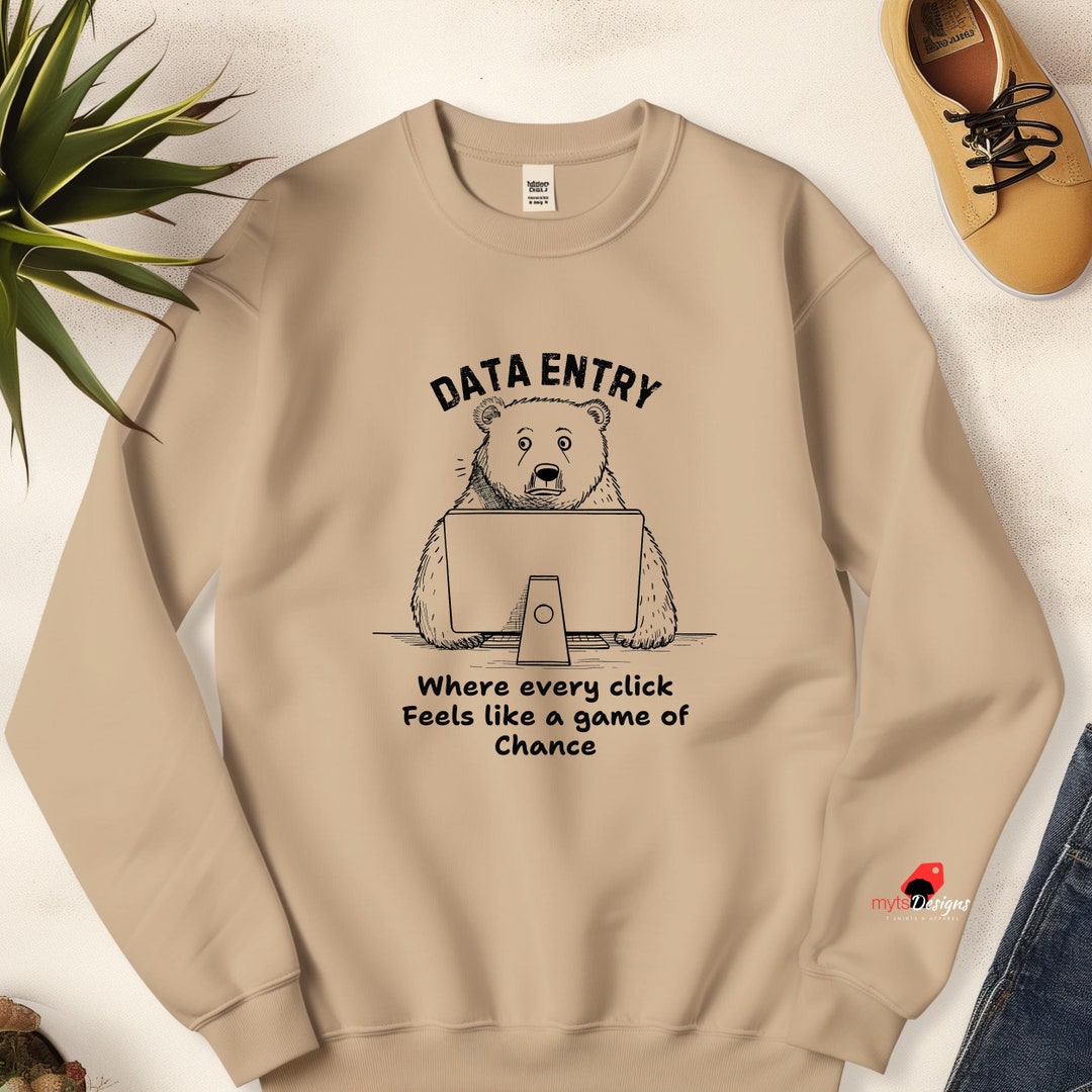 Funny 'data Entry Bear' Crewneck Sweatshirt: Office Humor Gift - Etsy