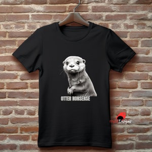 Otter Nonsense T-Shirt: Funny Animal Lover Tee
