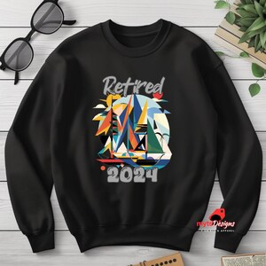 Retired 2024 Sweatshirt with Sailboat Design | Cozy Retirement Gift | Nautical Themed Sweatshirt
