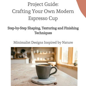 May include: A gray espresso cup with a handle, filled with coffee, sits on a marble coaster. The cup is on a wooden table. The image includes text: "Project Guide: Crafting Your Own Modern Espresso Cup."