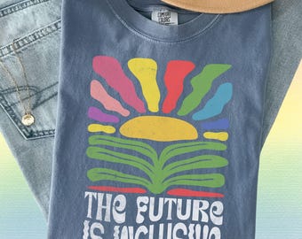 The future is inclusive lgbt shirt Trans Rights Shirt equality comfort colors shirt pride ally shirt Pride Rainbow Shirt Lesbian gift GGC221