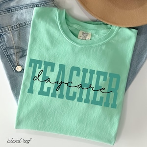 Daycare Teacher Shirt Comfort Colors Day Care Teacher T Shirt Toddler Teacher Gift Teacher Appreciation Week Gift Daycare Provider Group tee