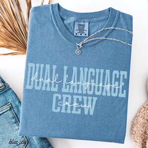 Dual Language Crew Shirt Comfort colors Dual Language Teacher Shirt Bilingual Teacher Tee Dual Language Teacher Gift Back To School Spanish image 8