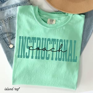 Instructional Coach Shirt Comfort colors Instructional Coach Gift Instructional Specialist TShirt Teacher T-Shirt Instructional Coaching Tee