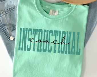 Instructional Coach Shirt Comfort colors Instructional Coach Gift Instructional Specialist TShirt Teacher T-Shirt Instructional Coaching Tee
