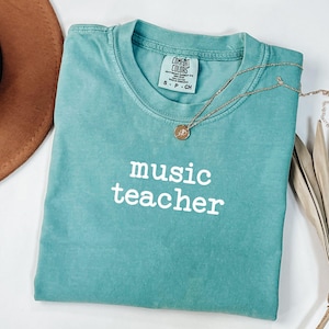 Music Teacher Shirt Comfort Colors , Music Teacher Gift, Music Shirt, Music Gift, Music Gifts, Music Lover Gift, Music Shirt, Chorus Teacher