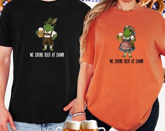 Couples Comfort Colors Tee Oktoberfest Shirt We drink beer at dawn Funny Beer Festival Tee German Oktoberfest Shirt Fall Drinking Pretzel