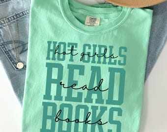 Book Lover Comfort Colors shirt Hot Girls Read Books Tshirt Bookish Gift  Bookworm T-Shirt Teacher Shirt Reading Tee Booktook book slut gift