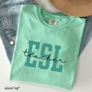 ESL Teacher Shirt English Language Learner Teacher Shirt Comfort Colors  ESL Teacher Appreciation Multilingual Teacher Gift New ESL Teach