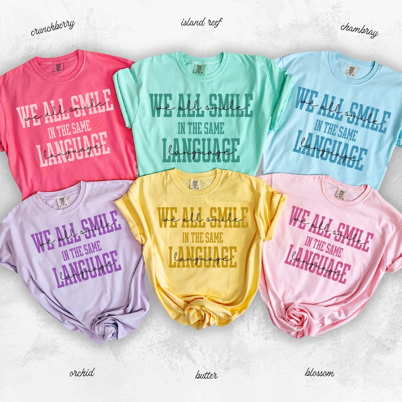 We All Smile In The Same Language ESL Teacher Shirt Comfort colors ESL Teacher Gift Multilingual Teacher, Bilingual Teacher Spanish Teacher image 5