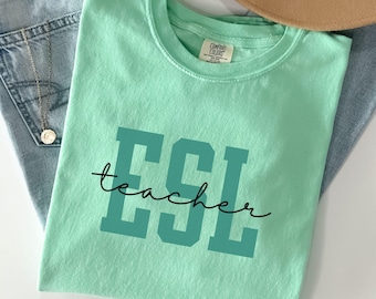ESL Teacher Shirt English Language Learner Teacher Shirt Comfort Colors  ESL Teacher Appreciation Multilingual Teacher Gift New ESL Teach