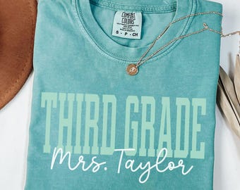Third Grade Personalized Teacher Shirt Comfort Colors Teacher Shirt First Day of School Teacher Gift 3rd Grade Custom Teacher Name GGC381