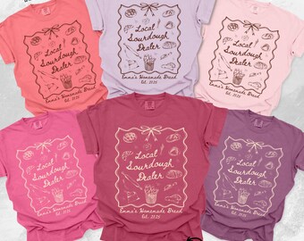 Sourdough baking shirt Custom Sourdough Shirt funny Bread shirt for bakers gift for Local sourdough dealer bread shirt gift for mom GGC351