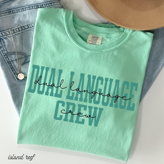 Dual Language Crew Shirt Comfort colors Dual Language Teacher Shirt Bilingual Teacher Tee Dual Language Teacher Gift Back To School Spanish